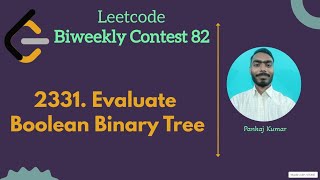 2331. Evaluate Boolean Binary Tree ||  leetcode Biweekly 82 || Leetcode Easy