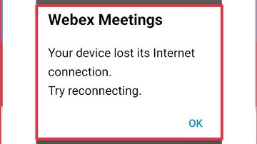 Cisco Webex Meetings Fix Device lost its Internet connection. Try reconnecting issue Problem Solve