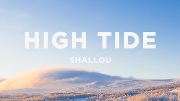 Shallou - High Tide (Lyrics)
