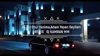 Ay Qiz Otur Yanima Adam Yeyen Deyilem  REMIX  TikTokda Axtarilan Mahni Resimi