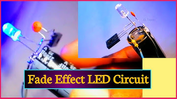 LED Fade Effect Circuit | LED Flashing Circuit using Transistor | LED Circuit Project