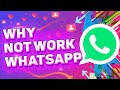 🔧 Why Doesn&#39;t Work Whatsapp. Why not working whatsapp