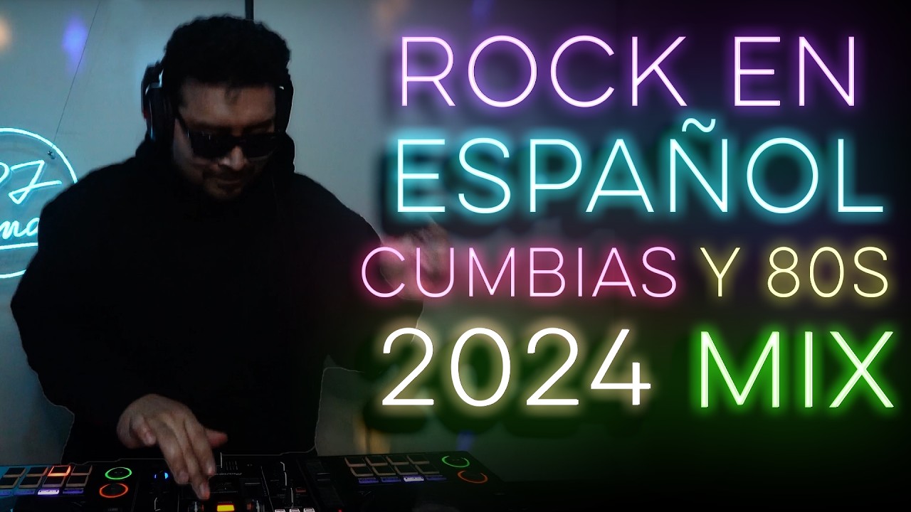 ROCK EN ESPAÑOL CUMBIAS Y 80S MIX