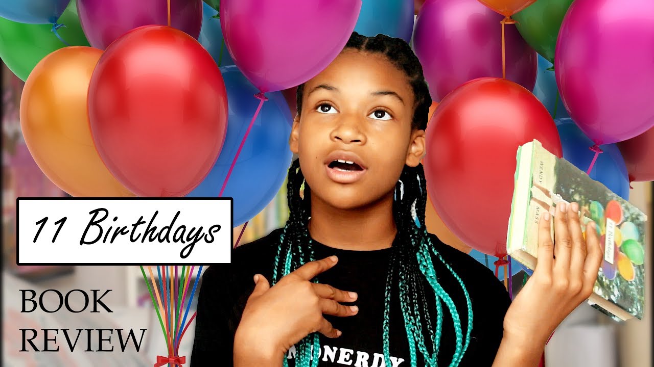 Forever Young?!? Review of 11 Birthdays [SPOILERS] YouTube