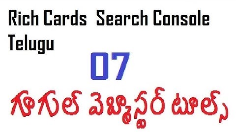 Rich Cards  Search Console Telugu - google webmaster  tools,Google Search Console-vlr training