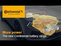 More power  the new continental battery range