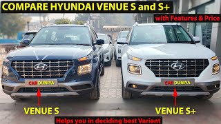 HYUNDAI VENUE S vs S+ COMPARISON with FEATURES & PRICE ! Must Watch to Decide Best Variant 