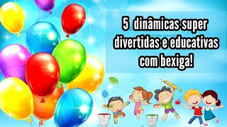 5 DINÂMICAS PARA VOLTA ÀS AULAS COM BEXIGA! 🎈