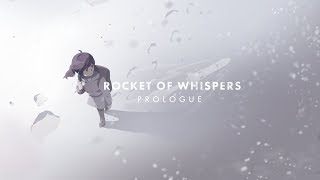 Rocket of Whispers: Prologue