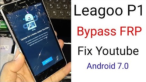 LEAGOO P1 Pro Android 7.0 - Bypass Google Account/FRP - No PC