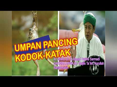 HUKUM UMPAN PANCING KODOK KATAK, GURU DR.H.AHMAD SUKRIS SARMADI