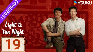 [Luz Pra Noite] EP19 | Yueming Pan / Dylan Wang / Ren Min | YOUKU