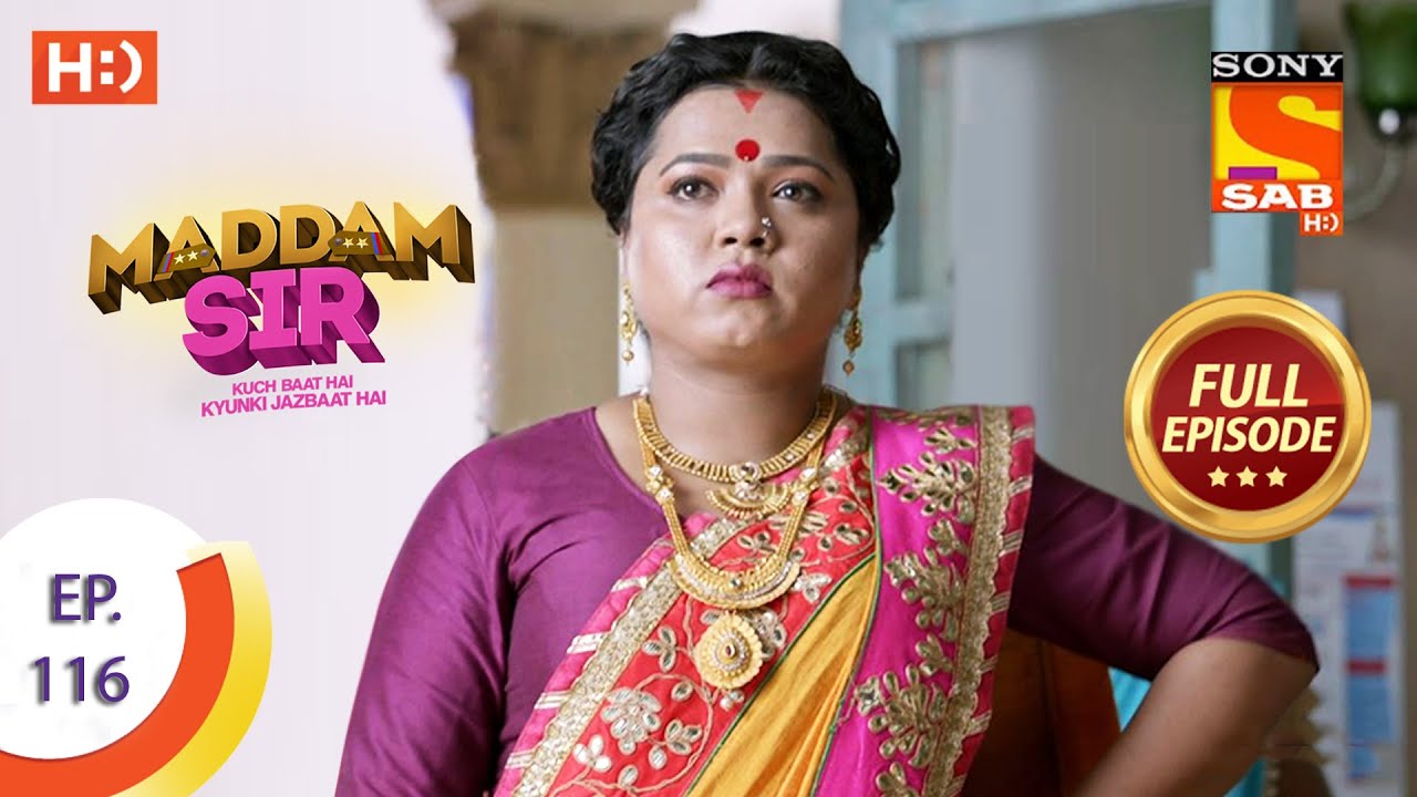 Maddam Sir - Ep 116 - Full Episode - 19th November 2020