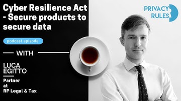Cyber Resilience Act - Secure products to secure data