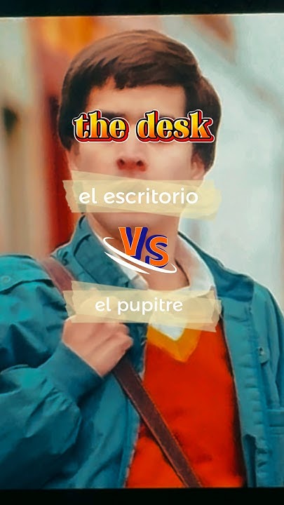 Two Ways To Say desk In Spanish spanish laprimeravez evalasting two-ways-to-say-desk-in-spanish-spanish-laprimeravez-evalasting