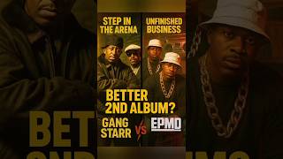 BETTER 2ND ALBUM: GANG STARR VS EPMD #shorts