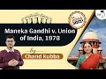 Maneka gandhi vs union of india 1978  due process of law  judiciary  upsc
