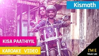 Kisa Pathiyil (Kismath) | Karaoke With Lyrics In Video