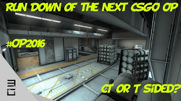 CS:GO Next Operation Map Breakdown #OP2016