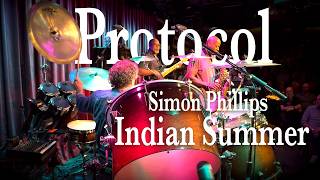 PROTOCOL - SIMON PHILLIPS - Indian Summer - live