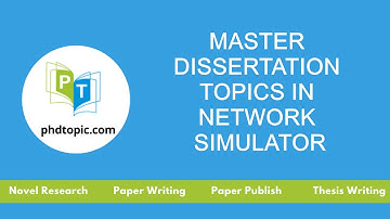 Master Dissertation Topics in Network Simulator | PhD Dissertation Topics in Network Simulator