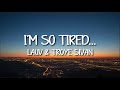 Lauv &amp; Troye Sivan - I&#39;m So Tired (Video Lyrics)