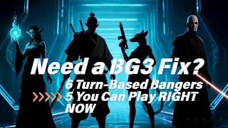 What to Play After Baldur's Gate 3? 6 Turn-Based RPGs to Watch in 2026 (Most Have Demos) Net Worth