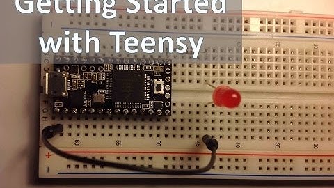 Getting Started with Teensy (Arduino Alternative)