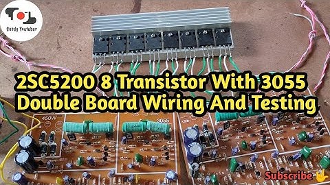 2SC5200 8 Transistor With 3055 Double Board Wiring And Testing