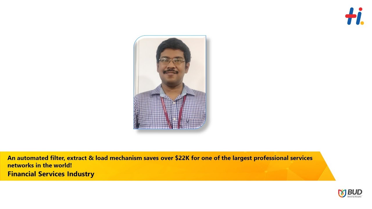 An automated filter, extract & load mechanism saves $22K for a global professional services network!