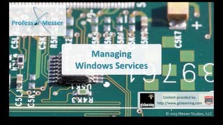 Managing Windows Services - CompTIA A+ 220-802: 1.4