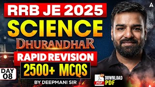 RRB JE 2025 Science Classes | Dhurandhar | Rapid Revision | 2500+ MCQs | Full Science Coverage #8