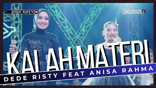 KALAH MATERI Voc DEDE RISTY Feat ANISA RAHMA I LIVE MUSIC \