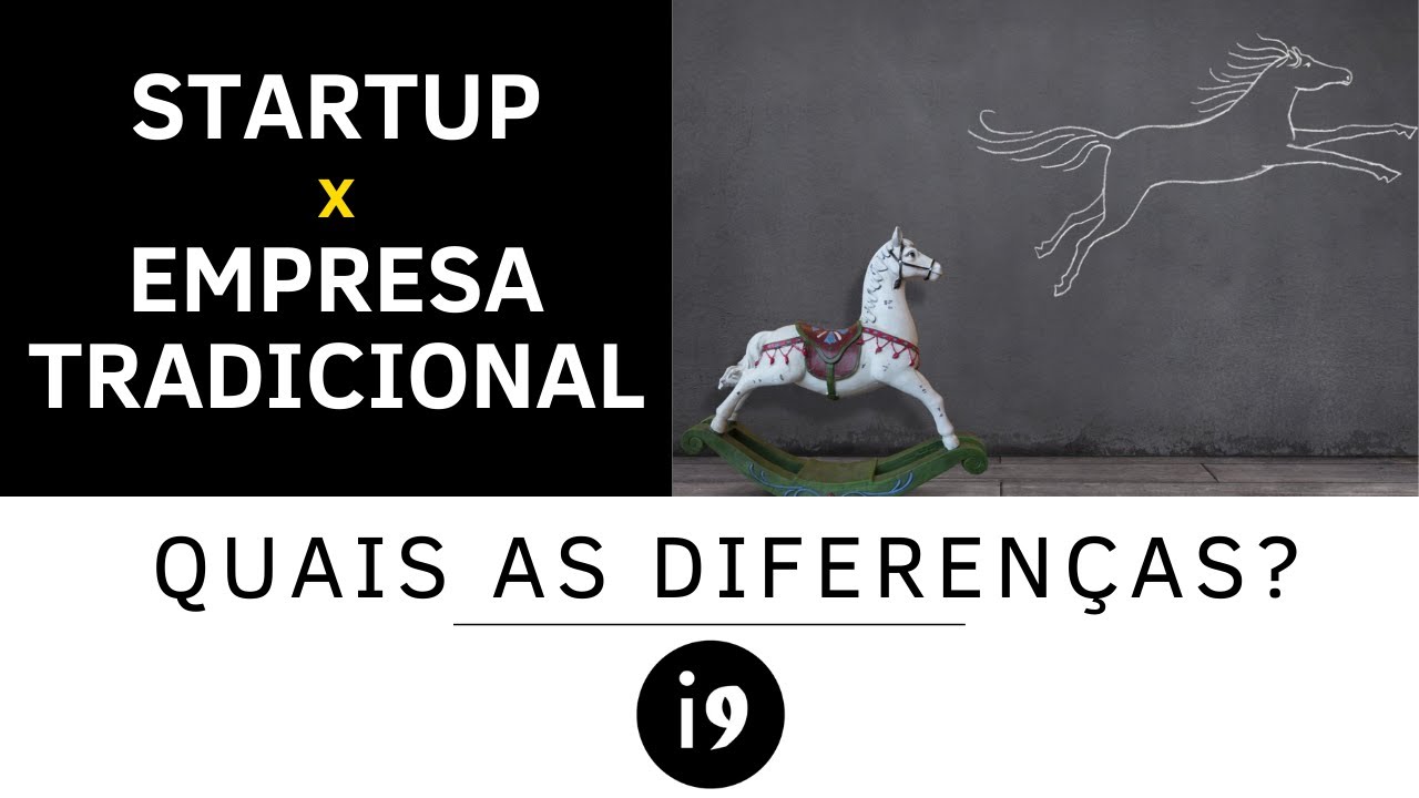Diferenças entre STARTUPS e EMPRESAS tradicionais - Qual funciona ...