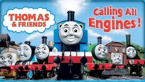 Thomas & Friends - Engine Roll Call- Calling All Engines Version