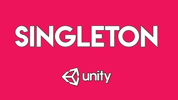 Singleton Design Pattern in Unity