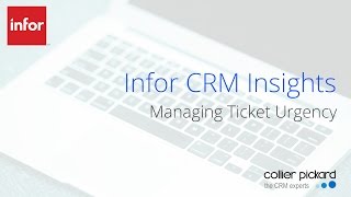 Details Infor CRM ticket management - how to use urgency values Update