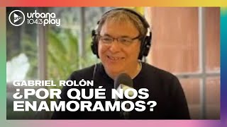 Gabriel Rolón: ¿Por qué nos enamoramos? Consultorio con preguntas al paso en #Perros2022