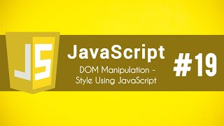 Styling Our Webpage Using JavaScript || DOM Manipulation part -5✅ || JavaScript Series Day -19✅