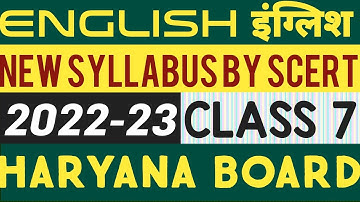 NEW SYLLABUS OF ENGLISH OF CLASS 7 OF HARYANA BOARD 2022-23 | इंग्लिश का बदला सिलेबस मार्च 2023|
