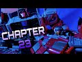 Transformers Retaliation Chapter 23 - Stop Motion Series