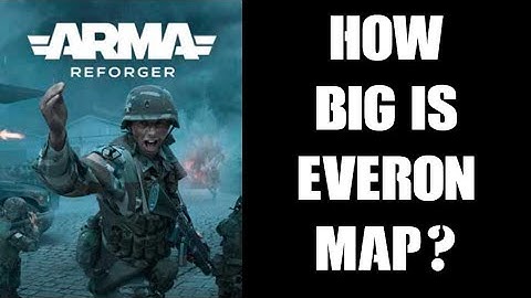 How Big Is Arma Reforger Everon Map Compared With Altis, Stratis, DayZ Chernarus & PUBG Erangel?
