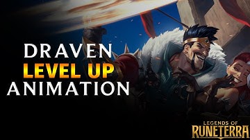 Draven - Level up / Flip Animation