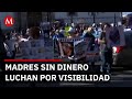 Madres trabajadoras luchan por visibilizar desaparecidos sin recursos para viajar a CdMx