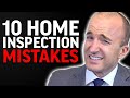 First Time Home Buyer HOME INSPECTION Mistakes | 10 Mistakes First Time Home Buyers Make