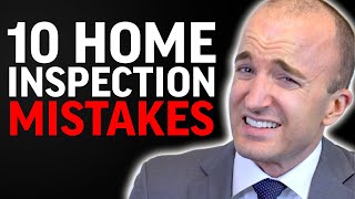 First Time Home Buyer HOME INSPECTION Mistakes | 10 Mistakes First Time Home Buyers Make