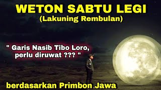 Primbon Jawa : Weton Sabtu Legi