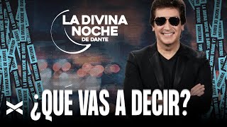 ¿Qué Vas A Decir? - La Divina Noche de Dante Gebel