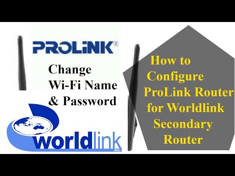 How to configure ProLink Router for WorldLink Secondary Router?Change wifi name and password prolink