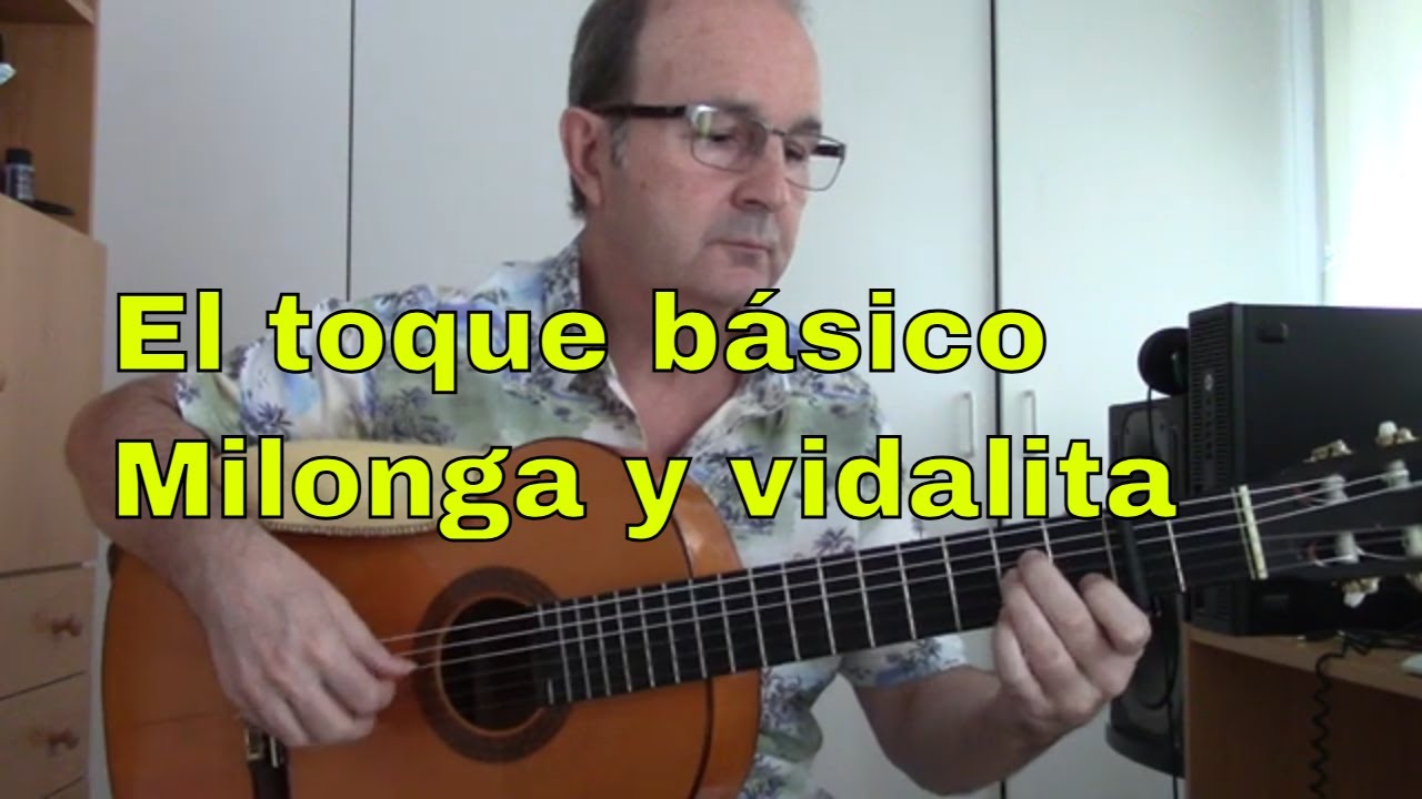 El toque básico - Milonga y vidalita
